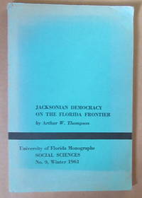 Jacksonian Democracy on the Florida Frontier