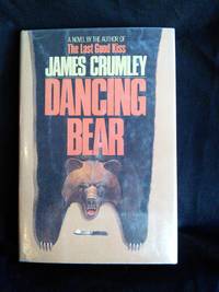 Dancing Bear by James Crumley - 1983