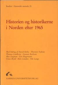 Historien og historikerne i Norden efter 1965.…