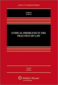 Ethical Problems in the Practice of Law (Concise Edition) (w/ Connected Quizzing)