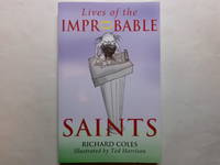 Lives of the Improbable Saints