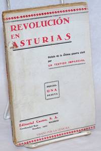 image of Revolución en Asturias. Relato de la última guerra civil. Por un testigo imparcial