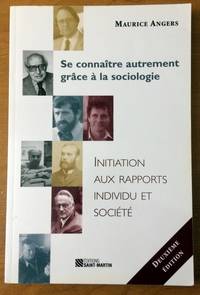 image of Se Connaitre Autrement Grace a la Sociologie : Une Initiation Aux Rapports Individu et Societe