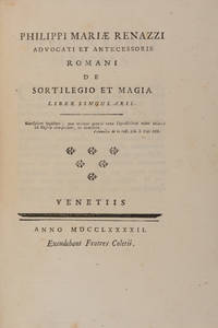De Sortilegio et Magia, Liber Singularis, Venice, 1792 by Filippo Maria Renazzi
- First edition
- 1792
- from The Lawbook Exchange Ltd (SKU: 71490)