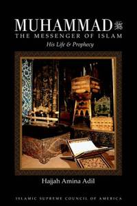 Muhammad: The Messenger of Islam