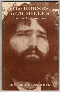 The Horses of Achilles and other Poems by Minkin, Bertram - 1975