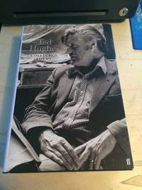 Collected Poems by Ted Hughes, & Paul Keegan (ed.) - 2003