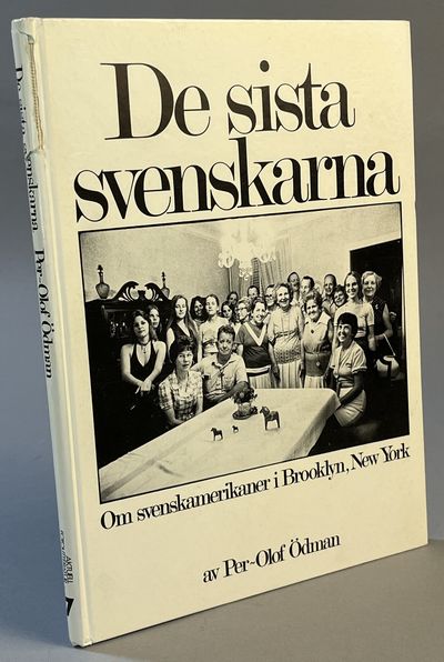 De sista svenskarna. Om svenskamerikaner i…