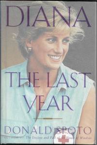 Diana: The Last Year by Donald Spoto - November 11, 1997