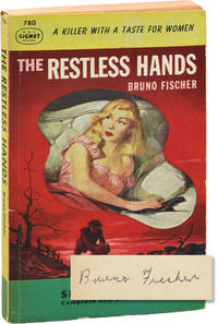 The Restless Hands (Signed Paperback) by Bruno Fischer - 1950