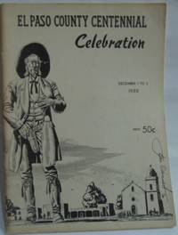 OFFICIAL SOUVENIR PROGRAM - EL PASO COUNTY CENTENNIAL CELEBRATION 1850 - 1950