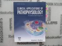 Clinical Applications of Pathophysiology: An Evidence-Based Approach