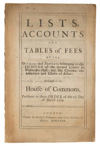 Lists, Accounts and Tables of Fees of the Officers and Servants..