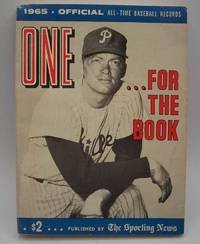 One for the Book 1965: Official All-Time Baseball Records by Leonard Gettelson - 1965