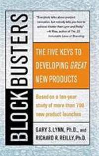 Blockbusters : The Five Keys to Developing GREAT New Products