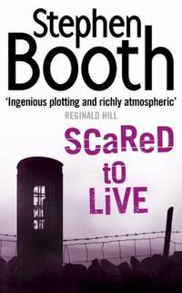 SCARED TO LIVE PB (Cooper and Fry Crime Series)