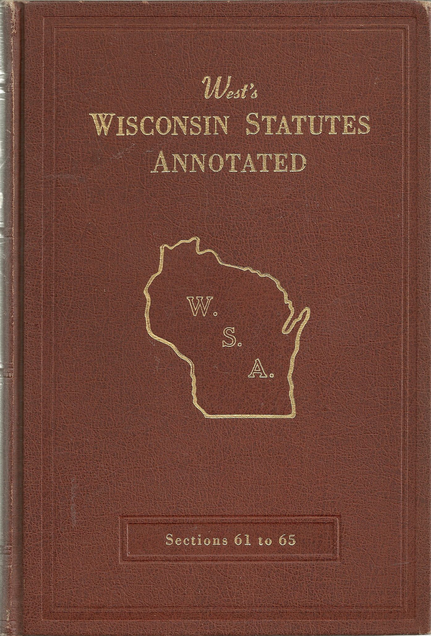 West's Wisconsin Statutes Annotated Volume 9 by West Hardcover 1/1