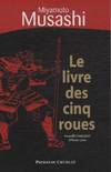 Le livre des cinq roues : (Gorin-no-shô)