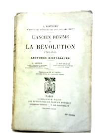 L Ancien RÃÂ©gime et La RÃÂ©volution 1715-1800 by G Guenin; J Nouaillac - 1921