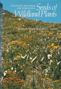 image of Collecting, Processing and Germinating Seeds of Wildland Plants
