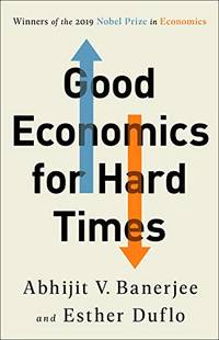 Good Economics for Hard Times by Abhijit V. Banerjee - Hardcover - from LibroWorld (SKU: BIB-9781610399500)