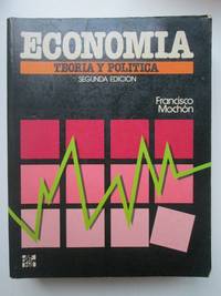 EconomÃ­a TeorÃ­a y PolÃ­tica by Francisco MochÃ³n - 1992