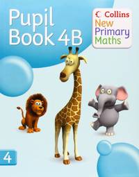 Collins New Primary Maths &acirc; Pupil Book 4B: Engaging, differentiated activities...