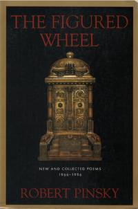The Figured Wheel: New and Collected Poems, 1966-1996