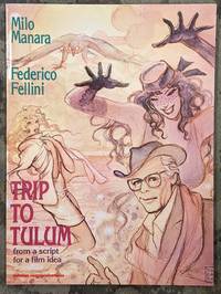 Trip to Tulum: From a Script for a Film Idea by Milo Manara; Federico Fellini - 1990