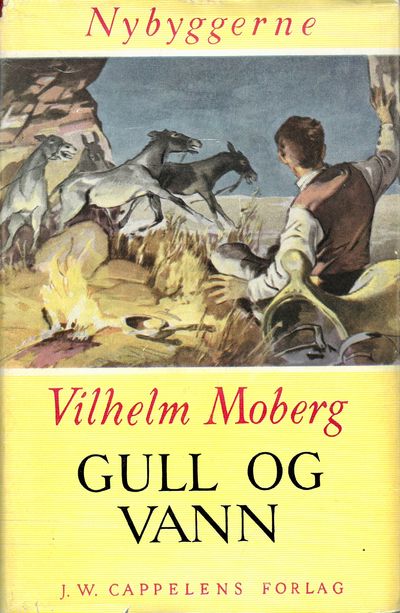 Nybyggerne II. Gull og vann.