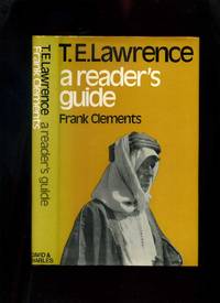 T E Lawrence a Reader`s Guide