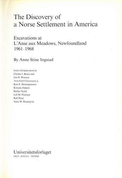 The discovery of a Norse settlement i America.…