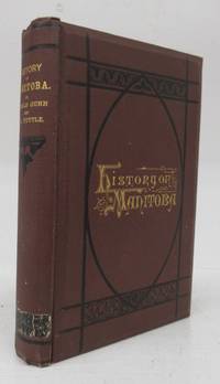 image of History of Manitoba from the Earliest Settlement to 1835