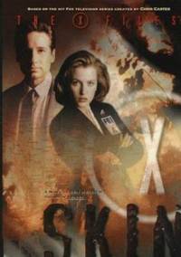 X-Files: Skin by Ben Mezrich - 1999