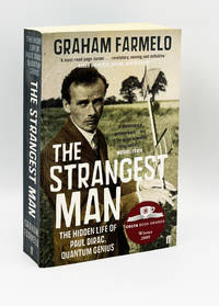 The Strangest Man: The Hidden Life of Paul Dirac, Quantum Genius