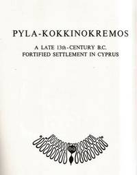 Pyla - Kokkinokremmos: A Late 13th Century BC Fortified Settlement in Cyprus by M. Demas V. Karageorghis
- Paperback
- 1984
- from DEMETRIUS SIATRAS (SKU: S1272)