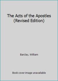 The Acts of the Apostles (Revised Edition)