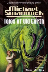 Tales of Old Earth by Swanwick, Michael