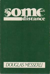 SOME DISTANCE by MESSERLI, Douglas - (1982)