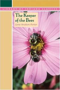 The Keeper of the Bees (Library of Indiana Classics)