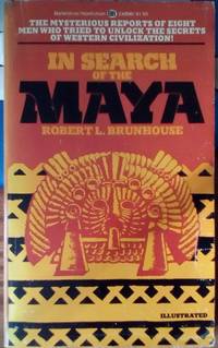 In Search of the Maya by Brunhouse, Robert L - 1976