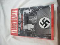 Fallen Eagle: The Last Days of the Third Reich