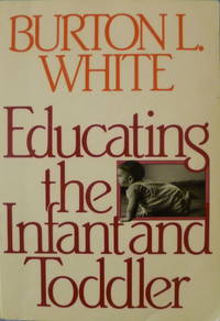 cover of Educating the Infant and Toddler