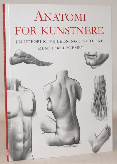 Anatomi for kunstnere. En udførlig vejledning i…