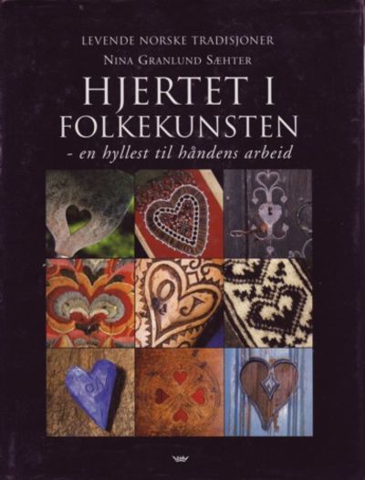 Hjertet i folkekunsten. En hyllest til håndens…