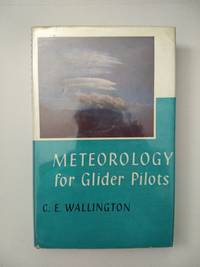 Meteorology for Glider Pilots