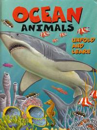 Ocean Animals Unfold and Learn by Gaby Goldsack; Illustrator-Bob Bampton - 2003