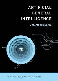 Artificial General Intelligence (The MIT Press Essential Knowledge series)