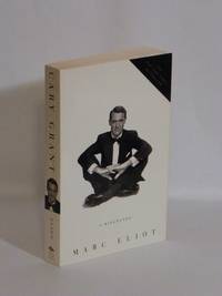 Cary Grant : A Biography by Marc Eliot - 2004