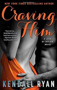 Craving Him: A Love by Design Novel